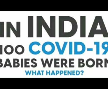 COVID19 INFECT BABIES IN WOMB?BABIES ACQUIRE IMMUNITY AGAINST COVID19?CAN BABIES SURVIVE PANDEMIC?