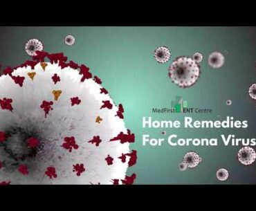 Home Remedies For Coronavirus | Dr Rajesh Bhardwaj | Med First Ent Centre