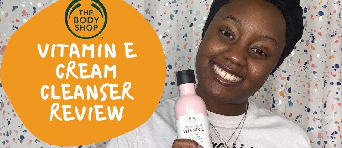 The Body Shop | Vitamin E Cleanser Review