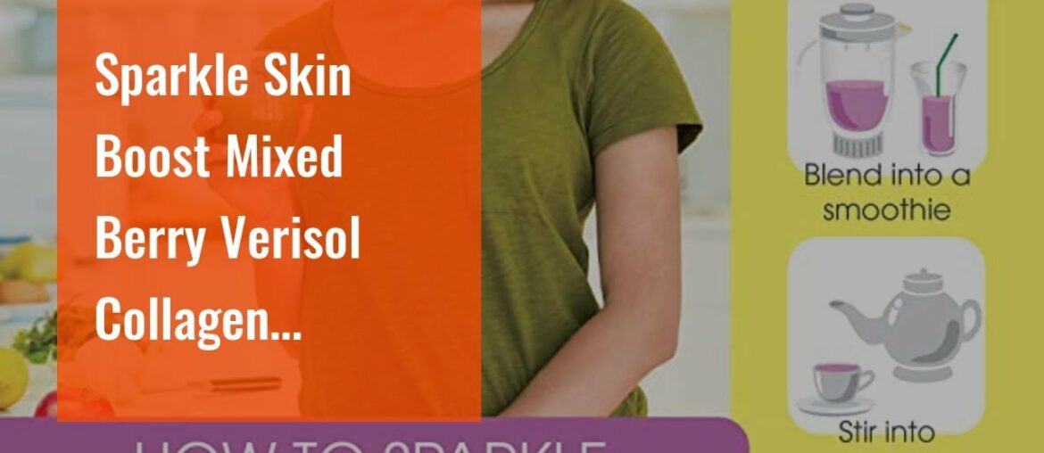 Sparkle Skin Boost Mixed Berry Verisol Collagen Peptides Protein Powder Vitamin C Supplement Dr...