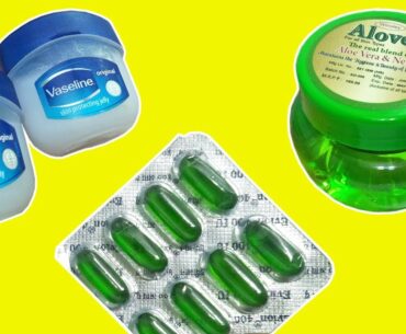 Vitamin E Capsules Aloe Vera Gel & Vaseline Beauty Hacks For Face | Get Glowing Skin Instantly