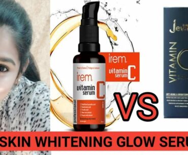 Skin Whitening Glow Jeva serum vs Irem vitamin c serum review in tamil |#skinbrightening