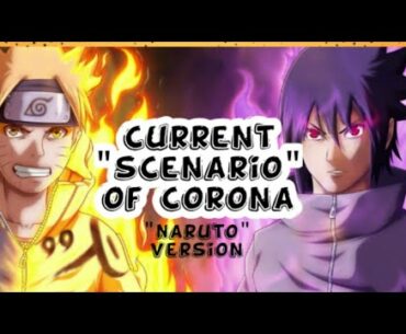 || Corona virus vs Immune system meme | "NARUTO" version | Situation content | MR.KELORJIA ||