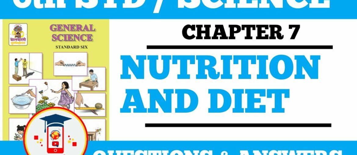 6th Std I #Science I chapter 7  #Nutrition and #Diet I question & Answer I Maharashtra board