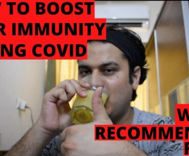 HOW TO BOOST YOUR IMMUNITY DURING COVID ? W.H.O RECOMMENDED DIET ! PROTECT YOURSELF FROM CORONAVIRUS