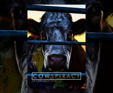 Cowspiracy: The Sustainability Secret