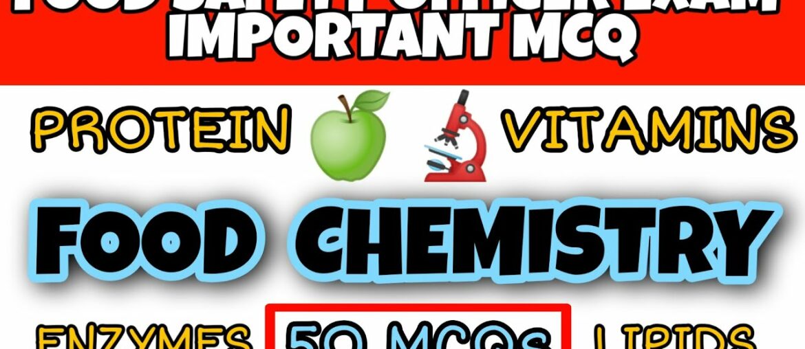 Food Chemistry MCQs | Important MCQs on Proteins,  Enzymes, Fats, Vitamins, Minerals | FSO Exam 2020