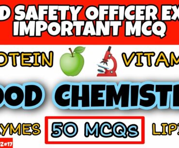 Food Chemistry MCQs | Important MCQs on Proteins,  Enzymes, Fats, Vitamins, Minerals | FSO Exam 2020