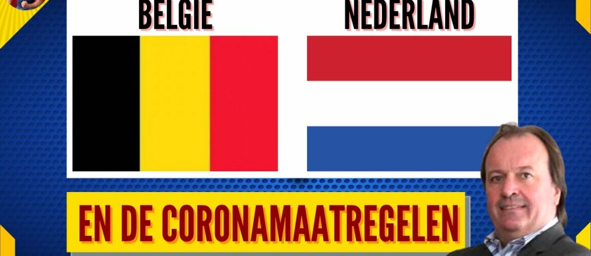 Belgie - Nederland en de Coronamaatregelen - Dr Jeff Hoeyberghs