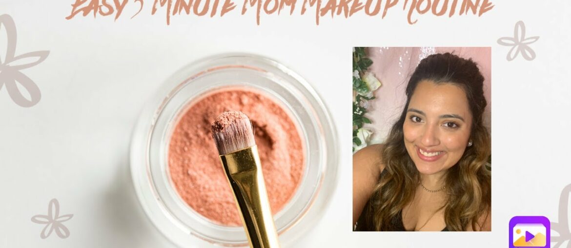 Beauty| EASY 5 MINUTE MOM MAKEUP ROUTINE!