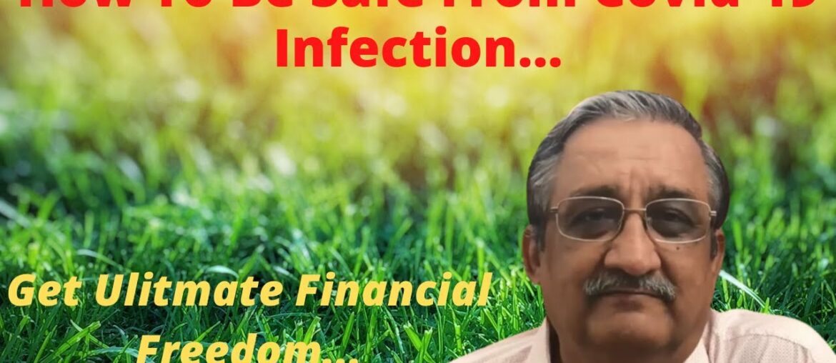 How to be Safe from Covid19 Infection || Ultimate Financial Growth During Covid19 Pandemic