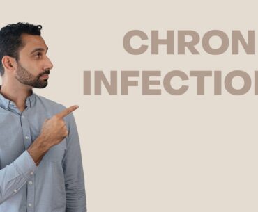 UNDERSTANDING CHRONIC INFECTIONS | Herpes, Lyme, Mold, etc.