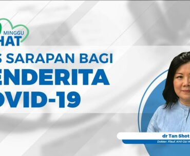 Tips Sarapan bagi Penderita Covid-19 yang Sedang Menjalani Karantina