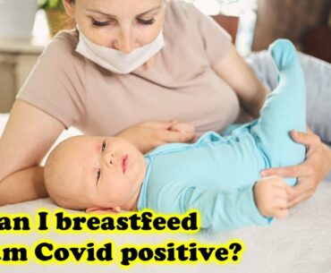 Breastfeeding your baby even if you are COVID-19 positive? - Dr. Sanjay Panicker |Doctors' Circle