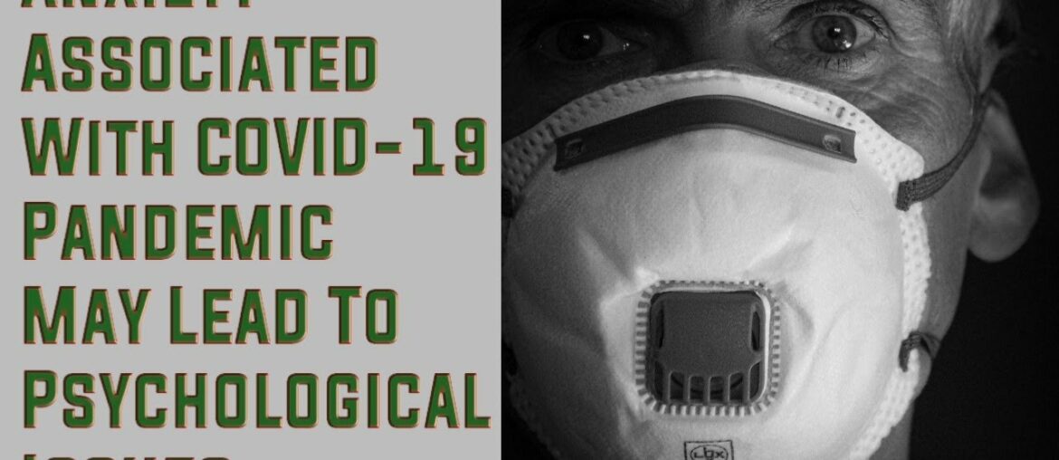 Anxiety Associated With COVID-19 Pandemic May Lead To Psychological Issues | Shubham sahani |