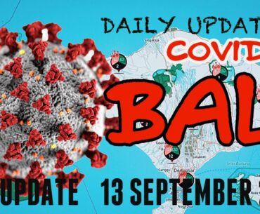 BREAKING NEWS | COVID-19 UPDATE 13 SEPTEMBER 2020 | BALI