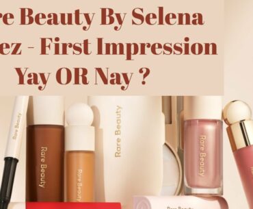 Rare Beauty By Selena Gomez - First Impression - Liquid Lipstick and Blotting Sheets - Yay OR Nay ?