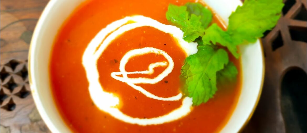 Tomato Soup | Only 5 Ingredient Recipe | Helps to gain immunity against corona virus #tomatosoup