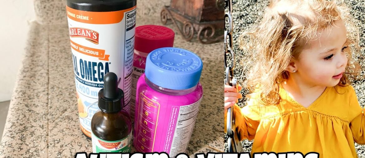 What Supplements I Give My Toddler With Autism