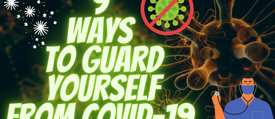 9 NATURAL WAYS TO PROTECT YOURSELF FROM COVID-19 | GUARD YOURSELF FROM CORONA VIRUS