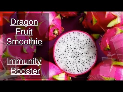 Dragon Fruit smoothie | immunity Booster | How to Make Dragon Fruit Smoothie