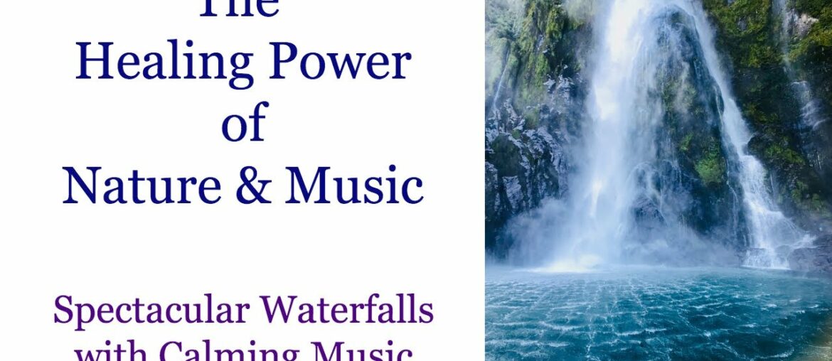 Watching waterfalls with calm music may boost your immune system, lower your blood pressure and more
