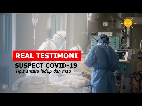 Real Testimoni Suspect Covid-19 | tipis antara hidup dan mati