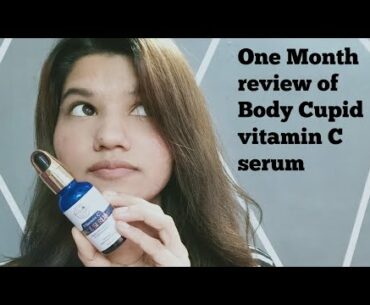 Body Cupid Vitamin C Serum Review ( One Month Experience)