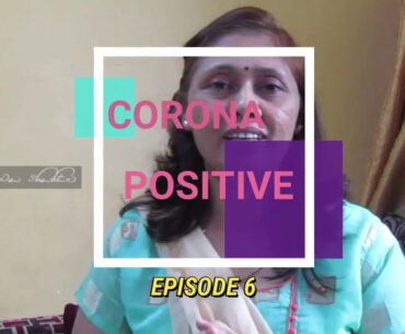 Special Episode : Corona Positive