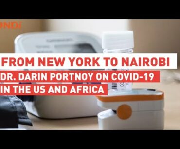 From New York to Nairobi: Dr. Darin Portnoy on COVID-19 in the US and Africa