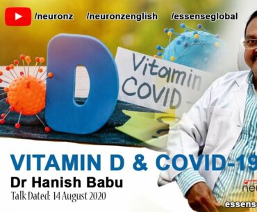 Vitamin D & Covid-19 - Dr Hanish - Talk 1 Part B