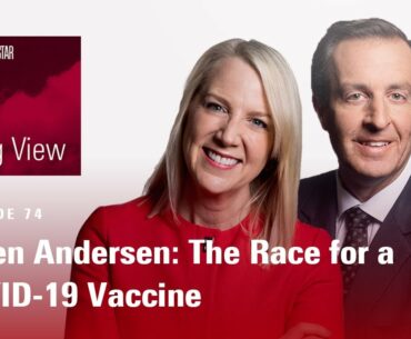 The Long View - Karen Andersen: The Race for a COVID-19 Vaccine