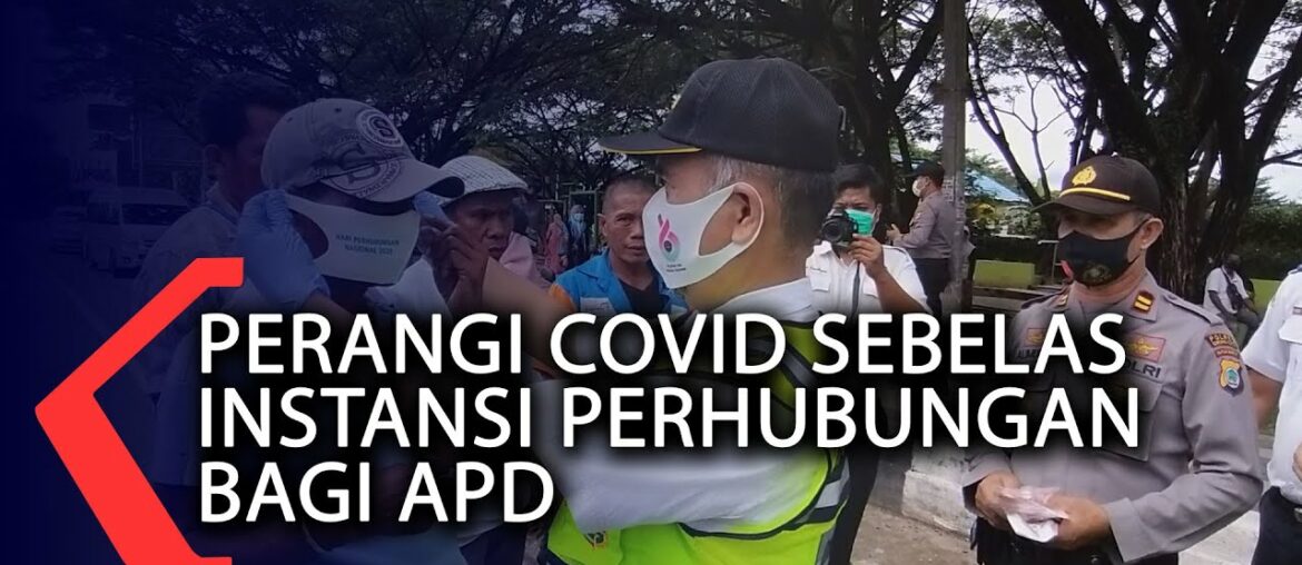 Perangi Covid Sebelas Instansi Perhubungan Bagi APD