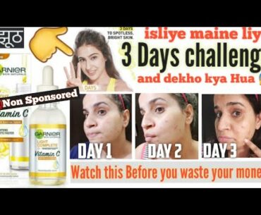 *NEW* GARNIER VITAMIN C SERUM REVIEW | 3 DAYS CHALLENGE |  Live Demo, Ingredients | Bhawna Sharma