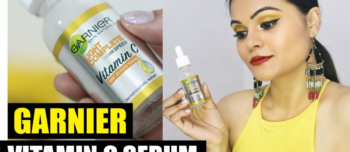 Garnier Vitamin C Serum Review | Best Affordable Vitamin C Serum For Face