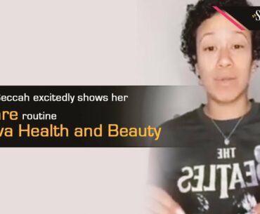 Justene Beccah excitedly shows her skincare routine | Santeva Health and Beauty