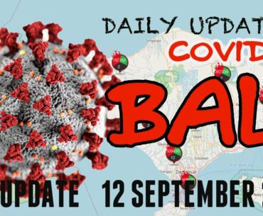 BREAKING NEWS | COVID-19 UPDATE 12 SEPTEMBER 2020 | BALI