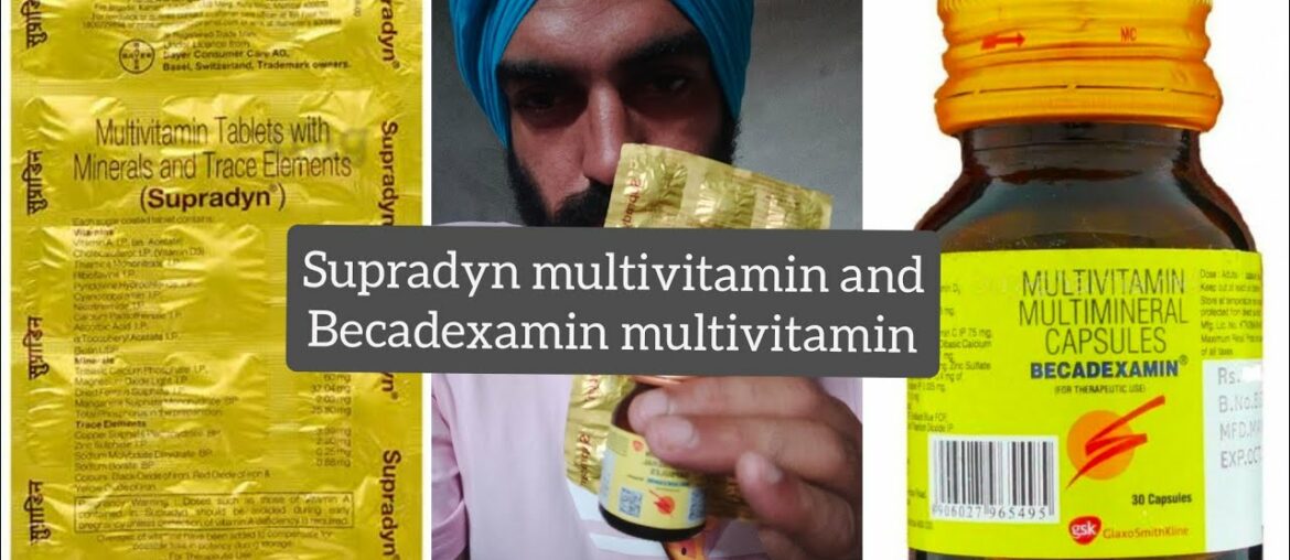 Supradyn multivitamin vs becadexamin multivitamin