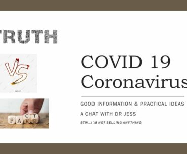 CoronaVirus (COVID19) A Discussion with Dr Jess!