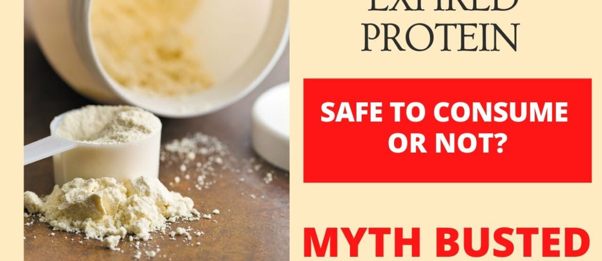 Is It safe to consume Expired Protein? | MYTH BUSTED