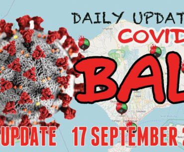 BREAKING NEWS | COVID-19 UPDATE 17 SEPTEMBER 2020 | BALI