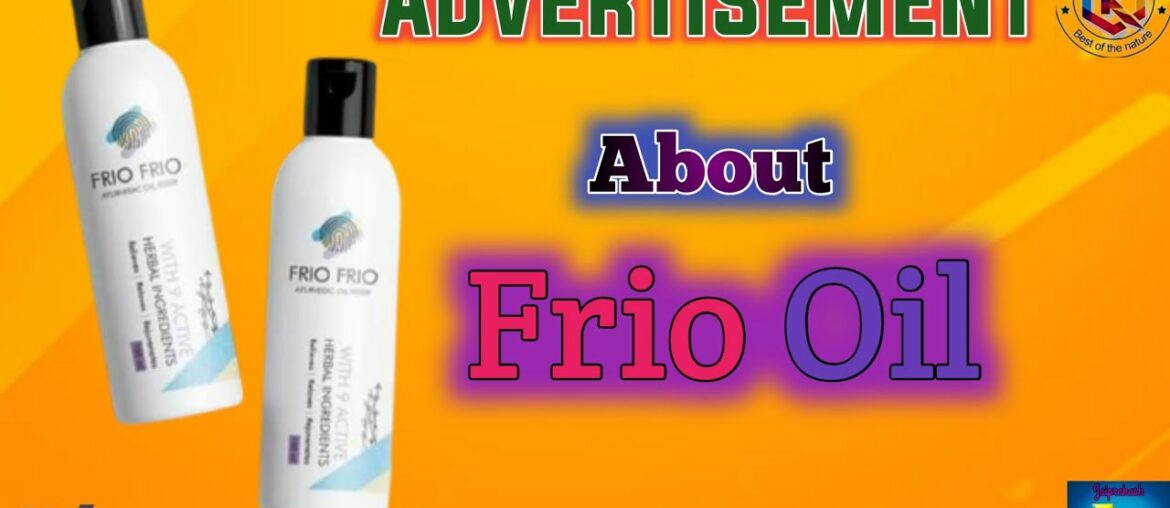 About Frio Frio Hair oil and Advertisement| Made By Oklifecare Advertisement| #4