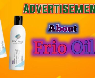 About Frio Frio Hair oil and Advertisement| Made By Oklifecare Advertisement| #4