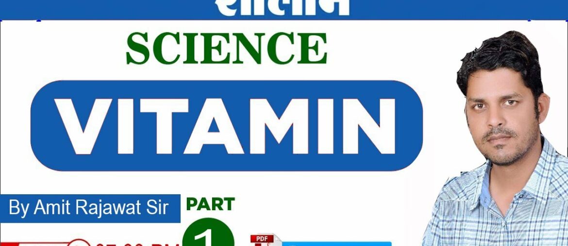 LIVE :Class 1 Subject :  General Science Topic vitamin By Amit Rajawat Sir