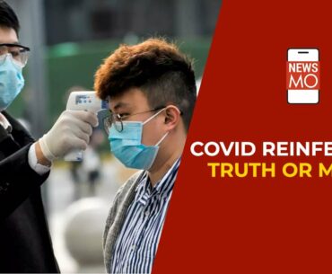 Coronavirus in India: Is Covid-19 Re-infection possible? | NewsMo