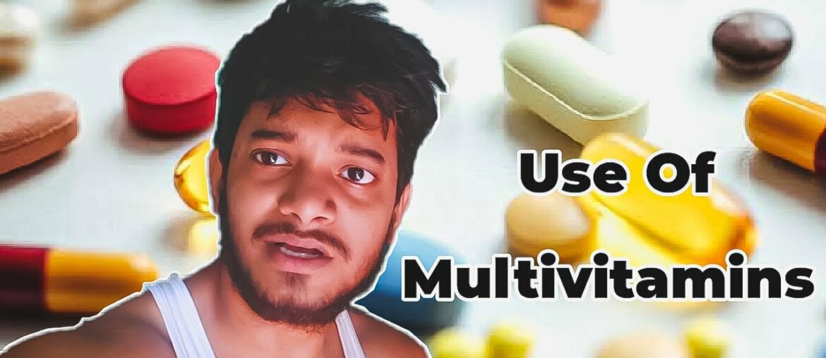 Why Bodybuilders are use Multivitamins? Multivitamins benefits, uses, Side effects | Anir Ban