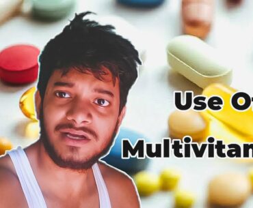 Why Bodybuilders are use Multivitamins? Multivitamins benefits, uses, Side effects | Anir Ban