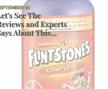 Let's See The Reviews and Experts Says About This Vitamin A Product of Flintstones Gummies Comp...