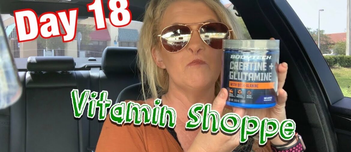 Day 18 | Vitamin Shoppe | Creatine + L-Glutamine | New Eating Lifestyle | Jeannette Lynn Vlog's