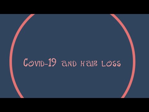 COVID-19 | Hair loss | Problems | Treatments